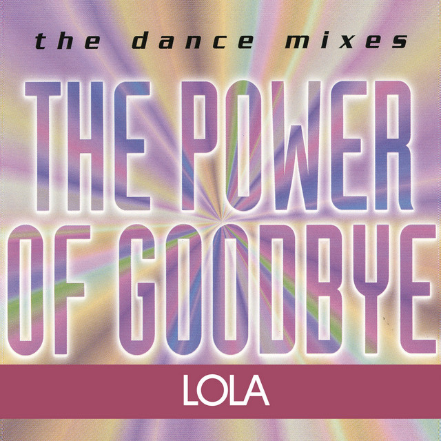 The Power Of Goodbye - The Dance Mixes cover art