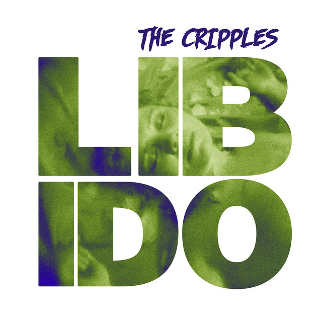 Обкладинка The Cripples — Libido