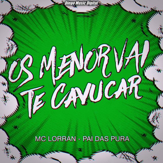 Os Menor Vai Te Cavucar