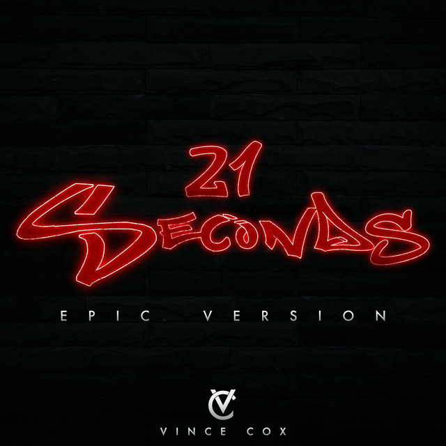 21 Seconds - Epic Version