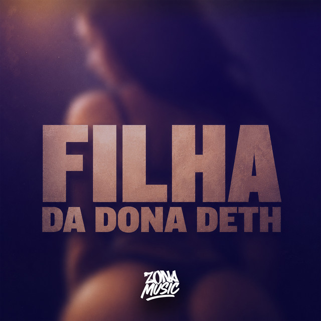 Filha da Dona Deth