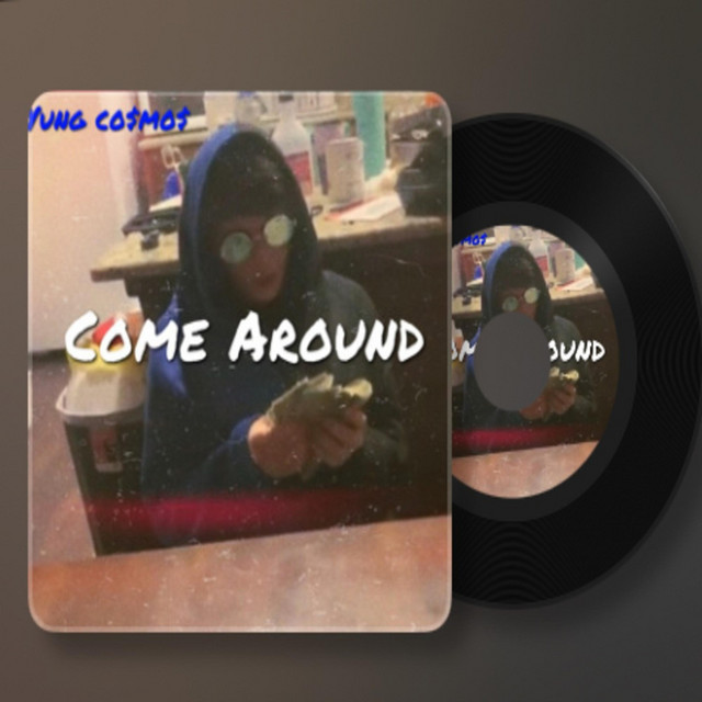 COME AROUND