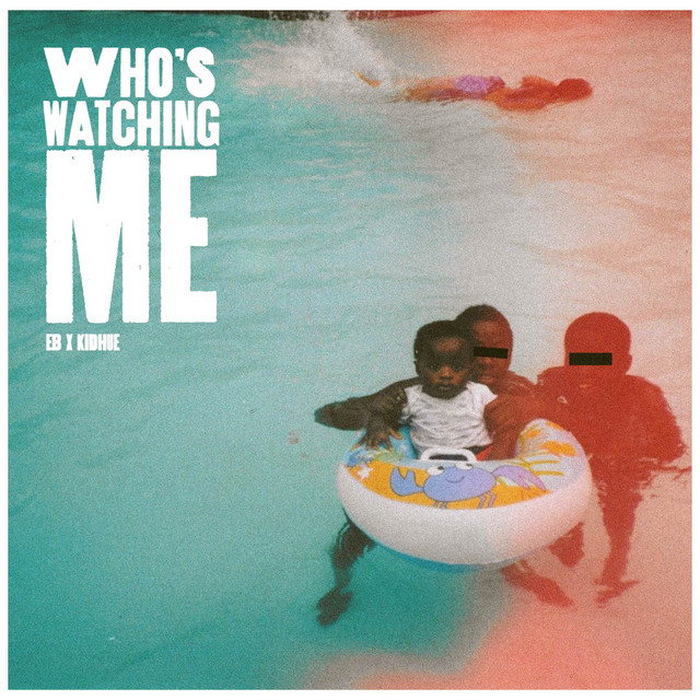 Who's Watching Me? - Single by EB | Spotify