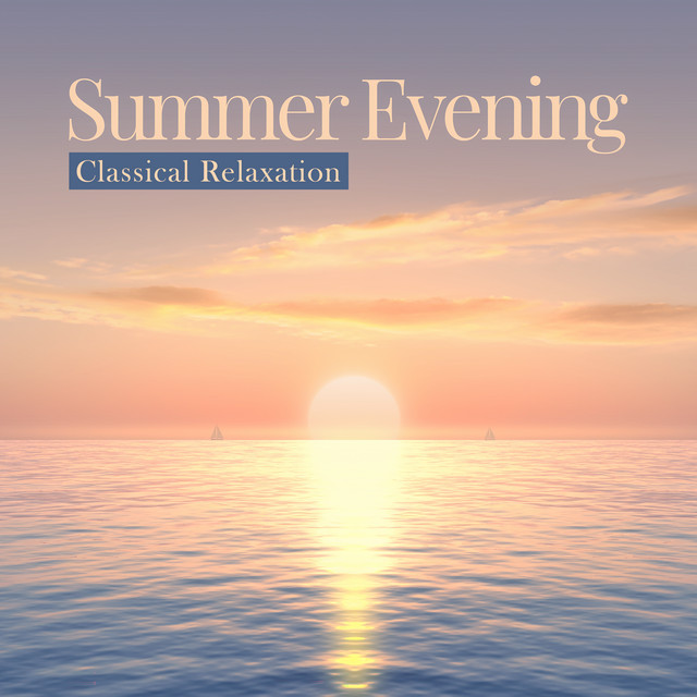 "'Summer Evening": Classical Relaxation album image