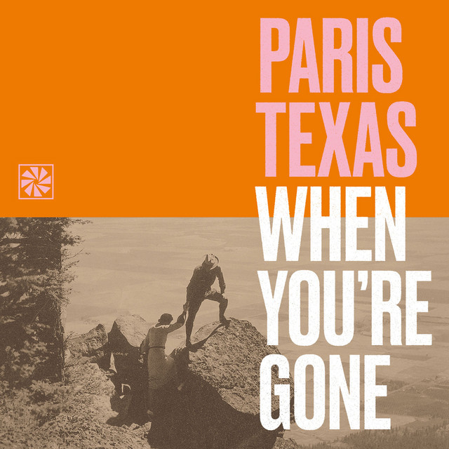 Omslag för When You're Gone av Paris Texas