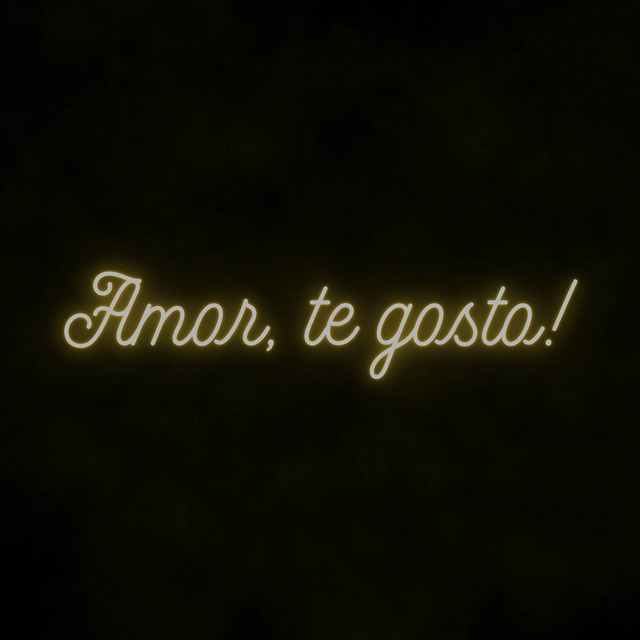 Amor, te gosto!