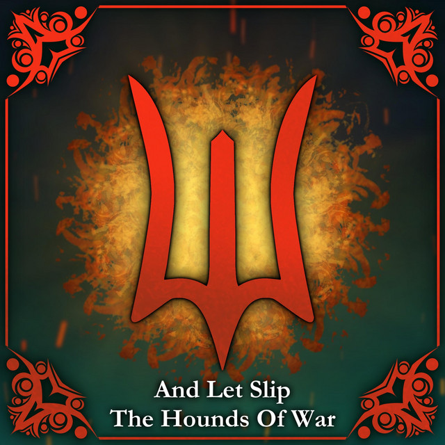 And Let Slip The Hounds Of War cover art
