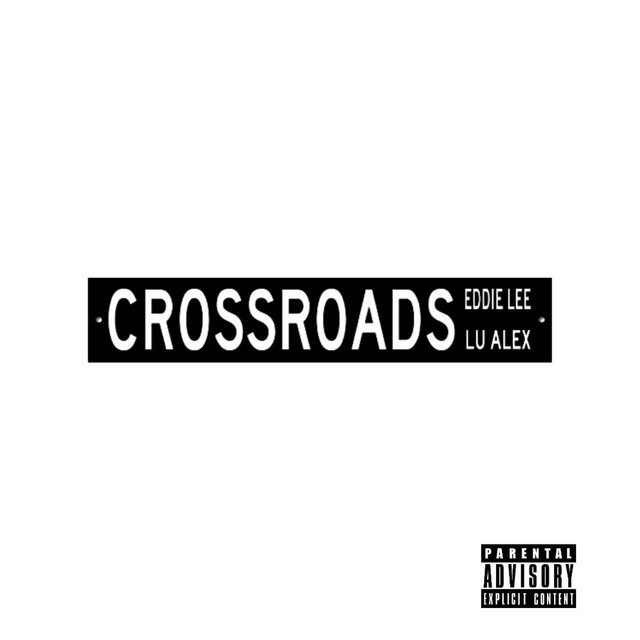 Crossroads - Single by Eddie Lee | Spotify