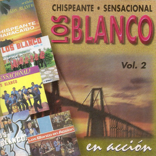 Chispeante Sensacional: Los Blanco En Acción, Vol. 2 cover art