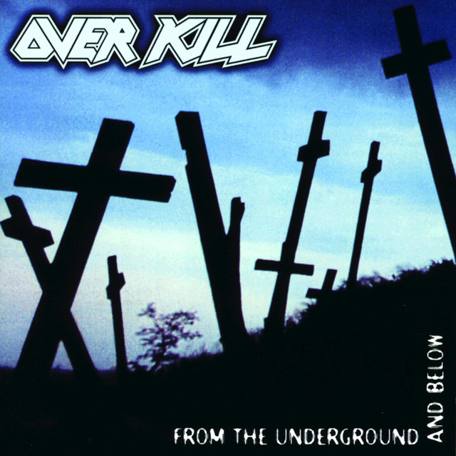 洋楽 overkill / From the Underground & Below From the Underground and Below - Album by Overkill | Spotify
