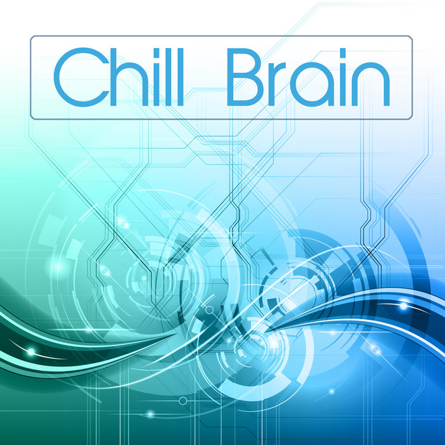 Chill Brain (deep focus , alpha waves, study music, brain power, musica ...