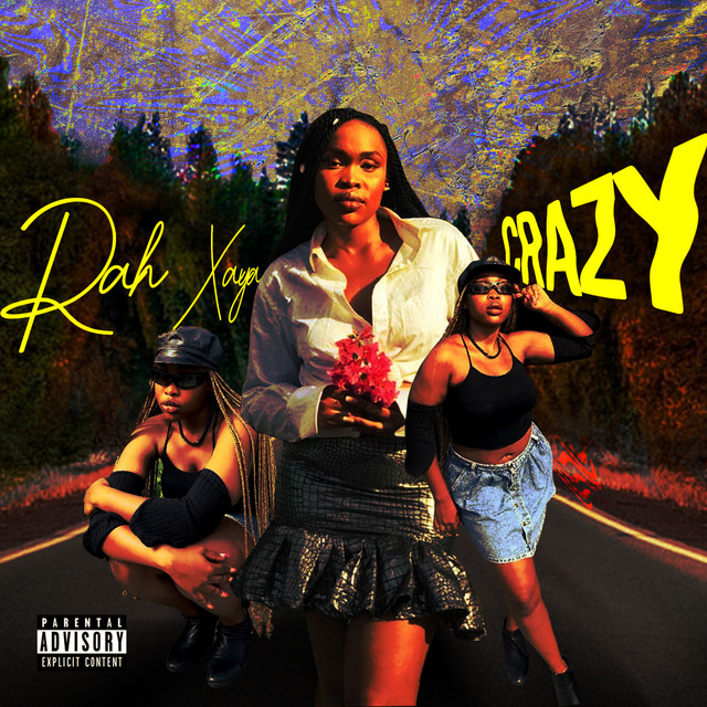 RAH XAYA – Crazy