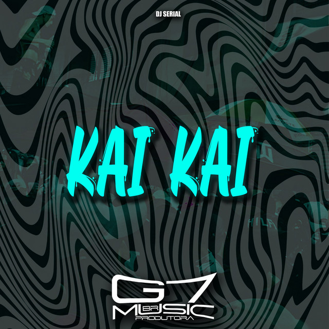 Kai Kai - Single by DJ SERIAL | Spotify