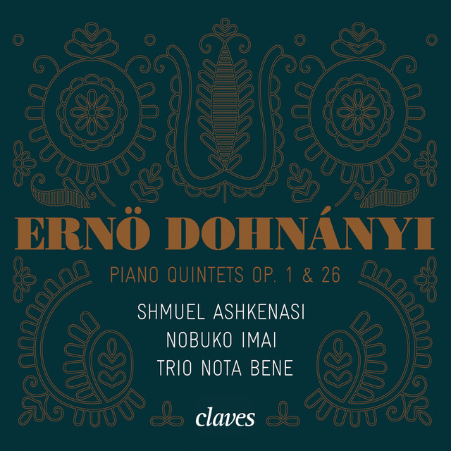 Dohnányi: Piano Quintets Op. 1 & 26