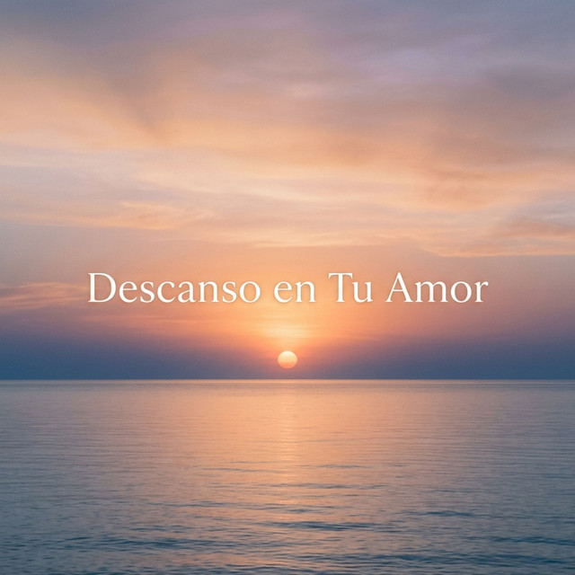 Descanso en Tu Amor