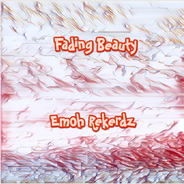 Emoh Rekerdz – Fading Beauty