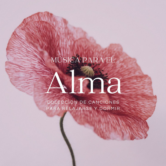 Música para el Alma: Colección de Canciones para Relajarse y Dormir cover art