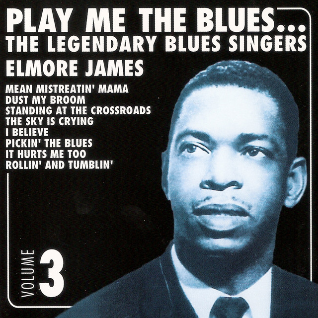Play Me the Blues., Vol. 3 – Album von Elmore James | Spotify