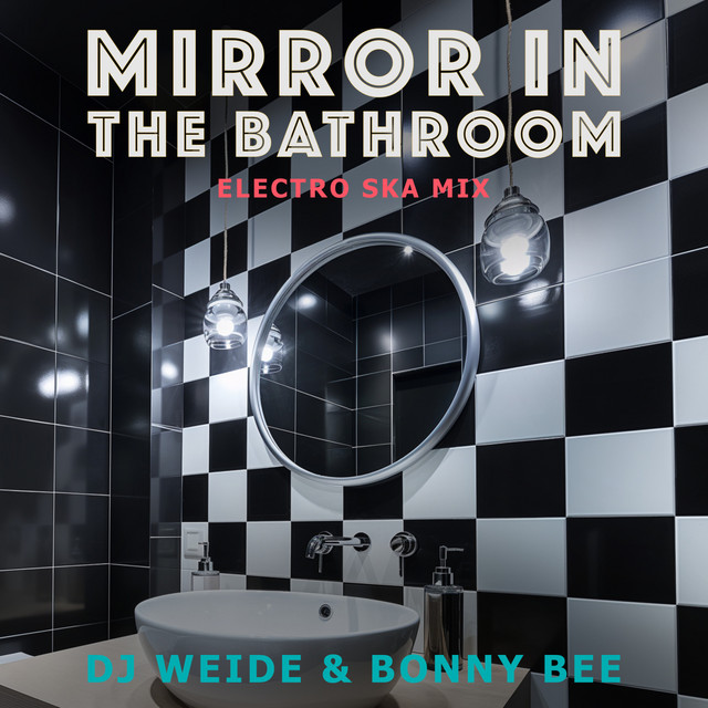 Mirror in the Bathroom (Electro Ska Mix) cover
