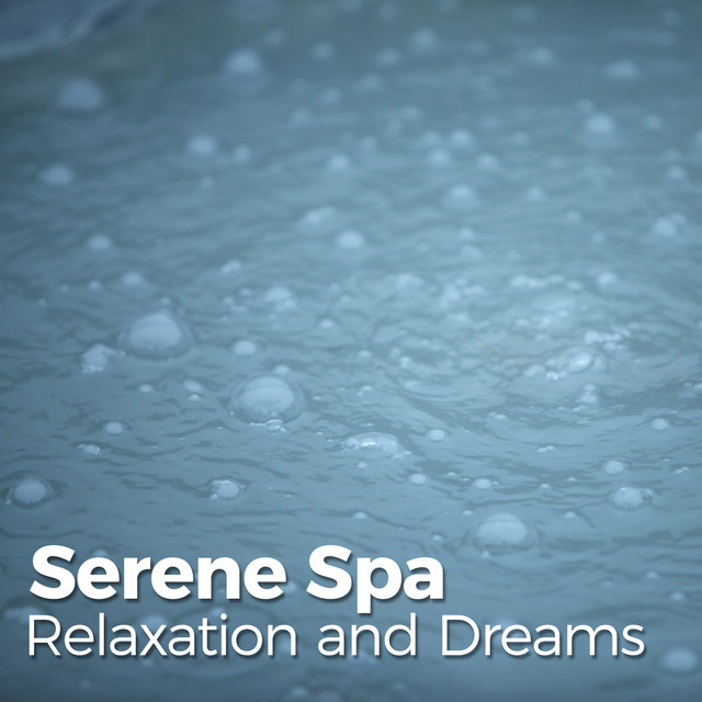 Serene Spa Relaxation and Dreams cover art