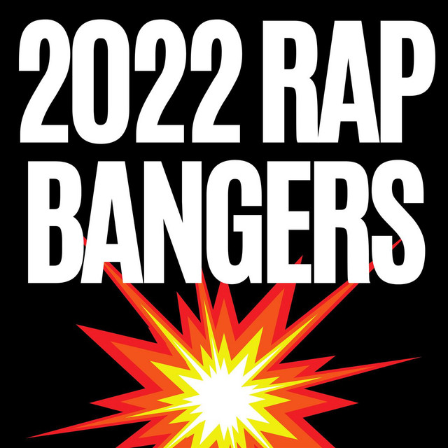 2022 Rap Bangers - Compilation by Various Artists | Spotify