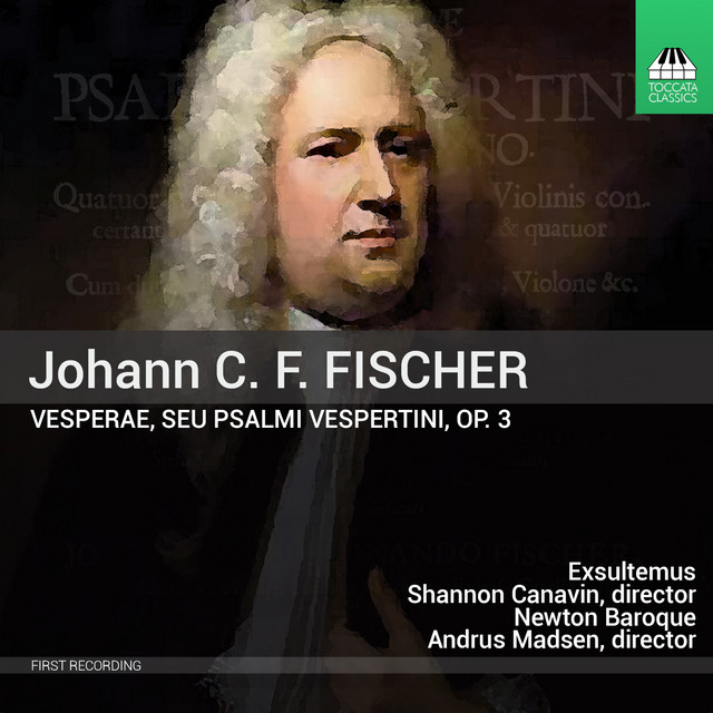 Fischer: Vesperae, seu Psalmi vespertini, Op. 3