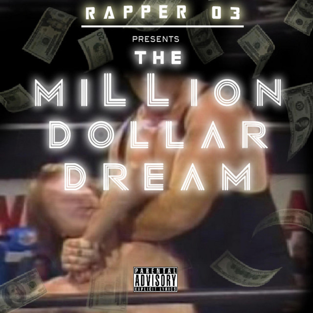 The Million Dollar Dream - Album by Rapper O3 | Spotify