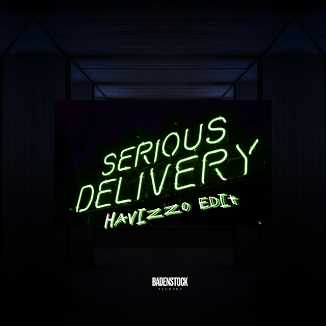 Serious Delivery - Havizzo Edit