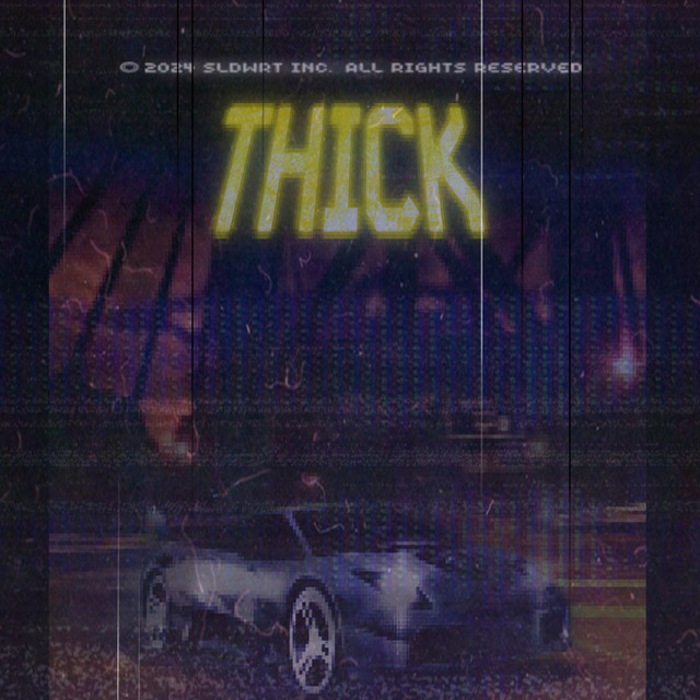 THICK (Super Slowed + Reverb)