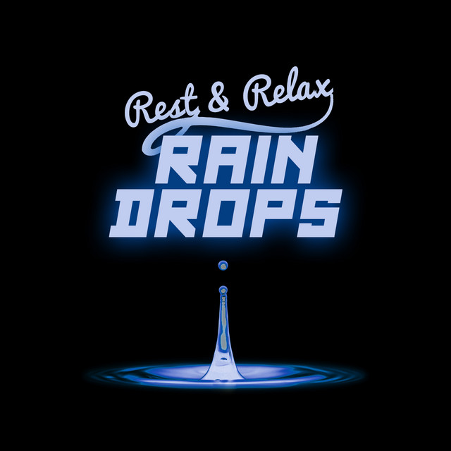 Rest and Relax: Raindrops cover art