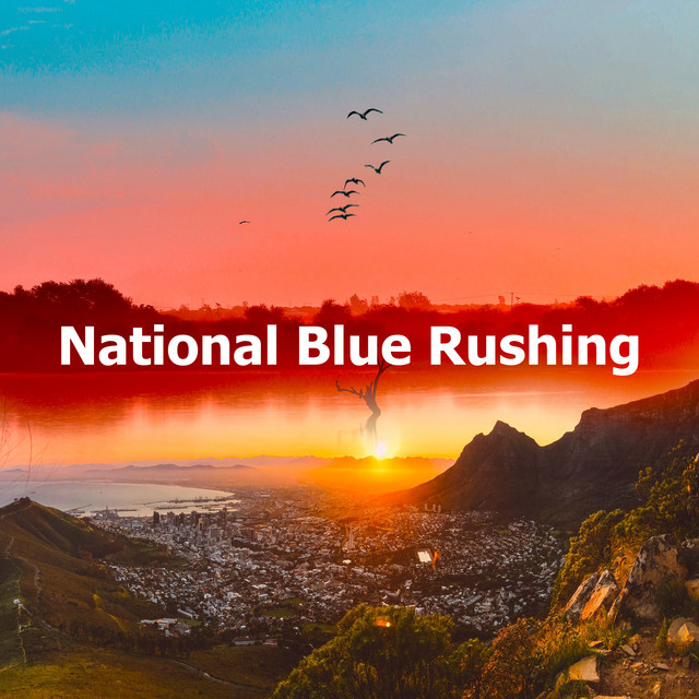 National Blue Rushing - Album by Sons Da Natureza | Spotify