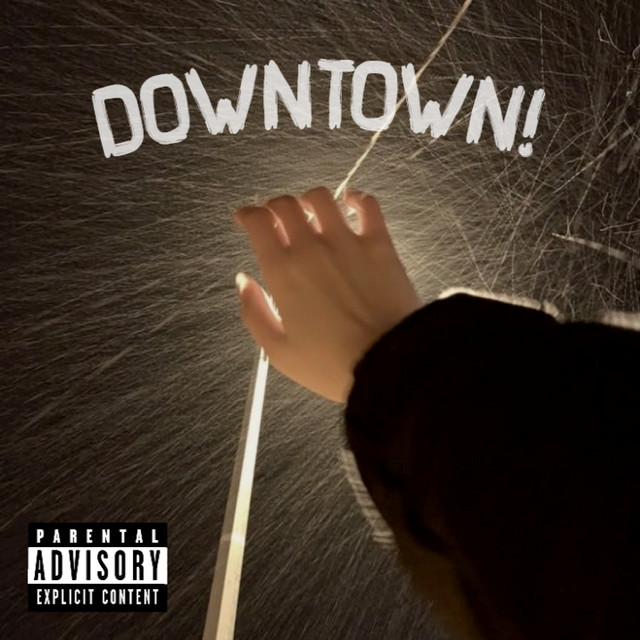 DOWNTOWN!