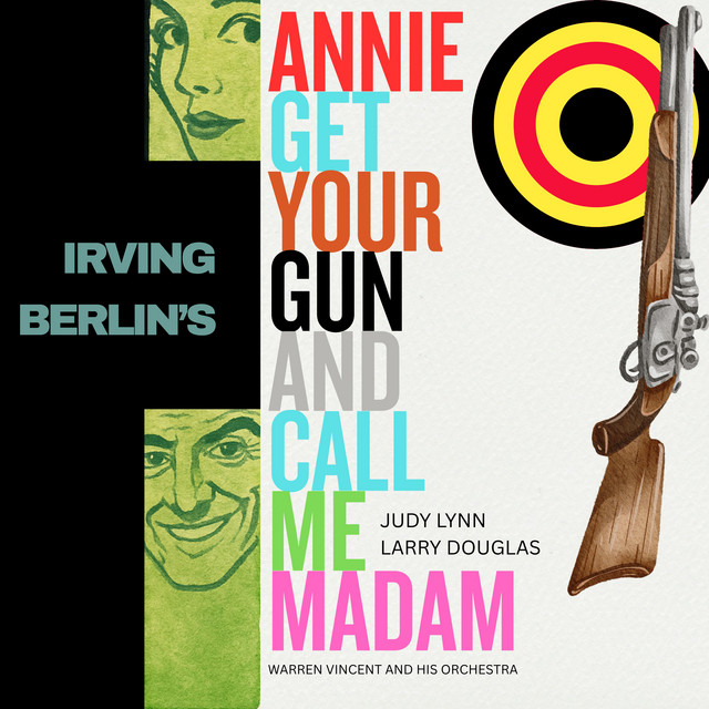 Irving Berlin's Annie Get Your Gun and Call Me Madam cover art