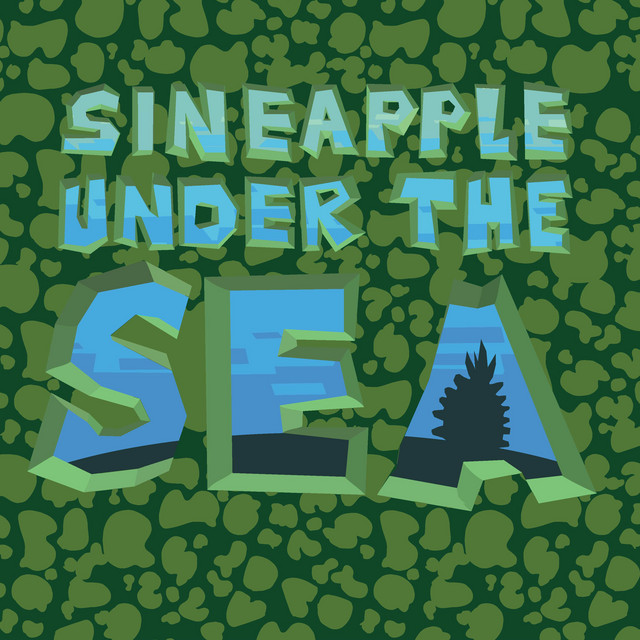 Sineapple Under the Sea cover art