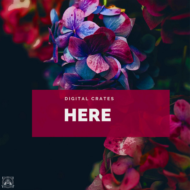 Here - EP by Digital Crates | Spotify