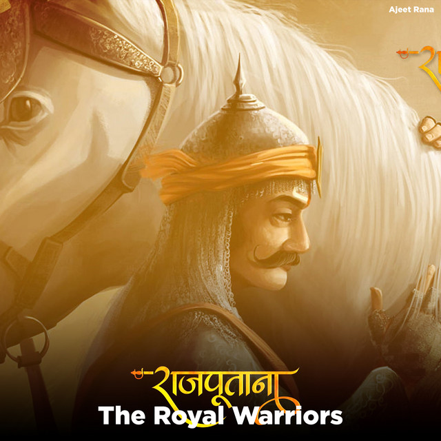 Rajput the Royal Warrior - Single by Ajeet Rana | Spotify