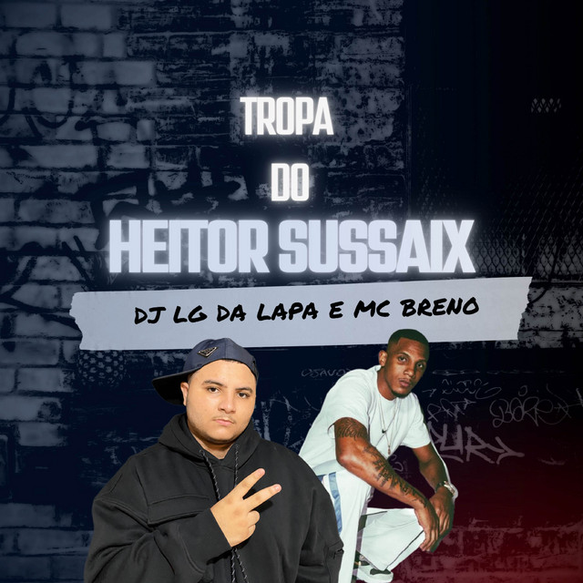 TROPA DO HEITOR SUSSAIX