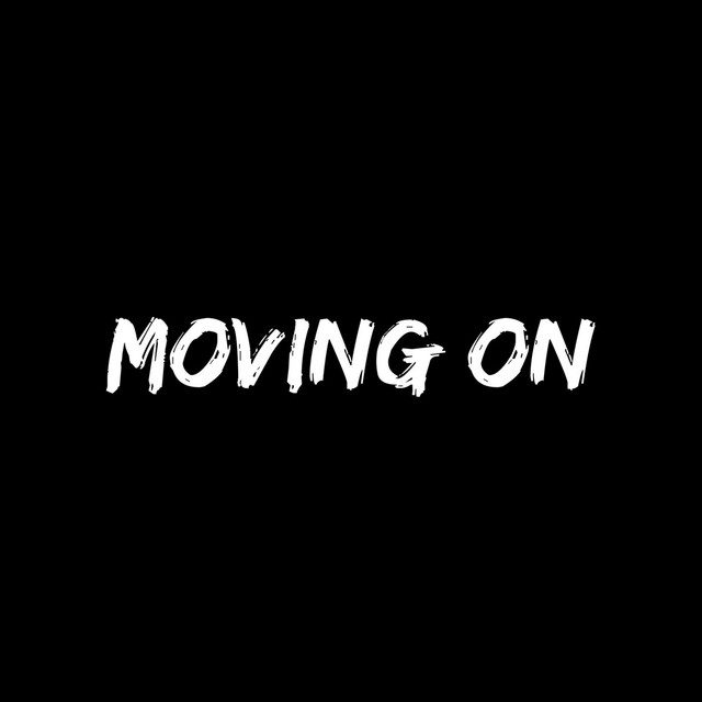 Moving On