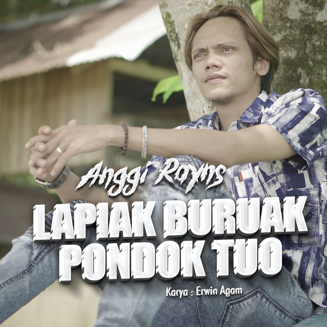 Lapiak Buruk Pondok Tuo - Single by Anggi Rayns | Spotify