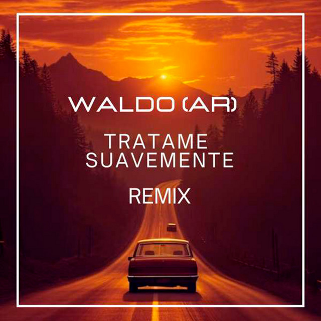 Trátame Suavemente - Waldo Dance Remix