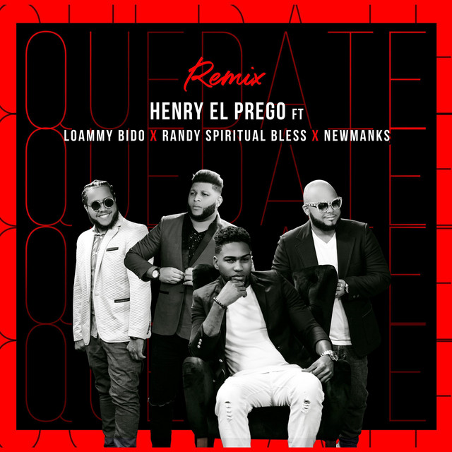 Quédate - Loammy Bido, Randy Spiritual Bless & Newman Remix
