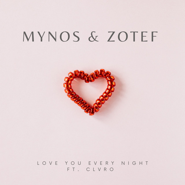 Love You Every Night (feat. CLVRO)