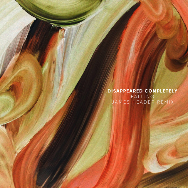 Обкладинка: Falling - James Header Remix — Disappeared Completely