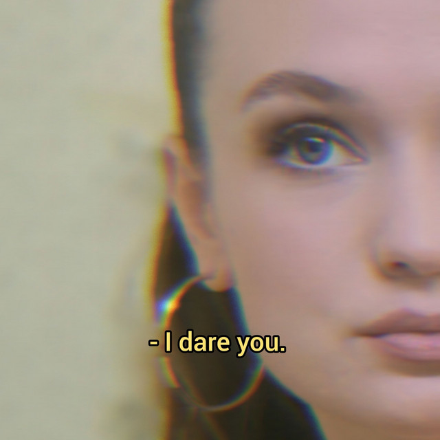 I Dare You