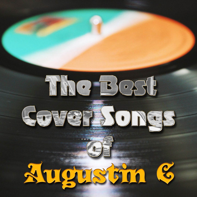 The Best Cover Songs of Augustin C cover art
