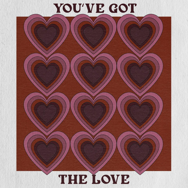 You've Got The Love