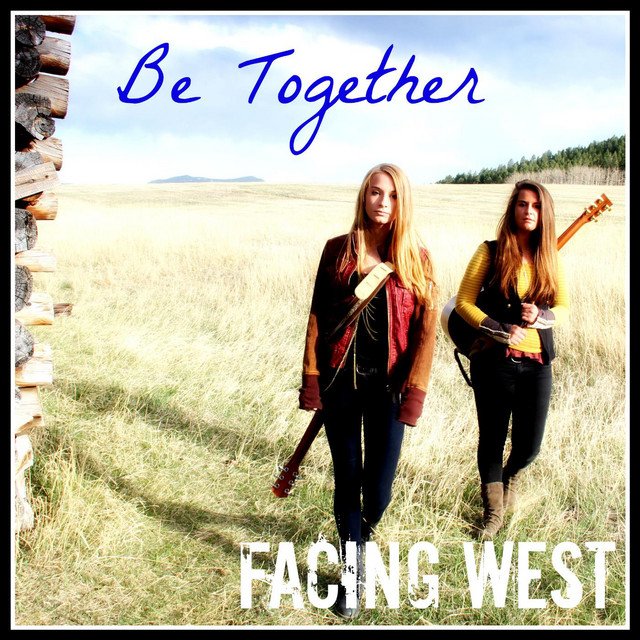 Be Together - Single by Facing West | Spotify