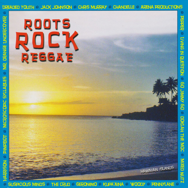 その他 Roots Rock Reggae Roots Rock Reggae: Hawaiian Islands Collection - Compilation by