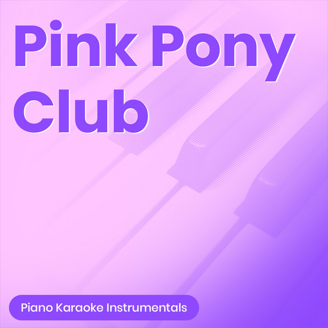 Pink Pony Club (Lower Key) [Originally Performed by Chappell Roan