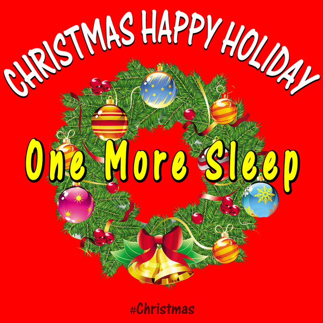 One More Sleep - Christmas Happy Holiday cover art